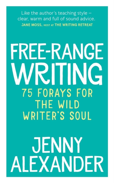 Book cover of: Free-Range Writing. By: Jenny Alexander