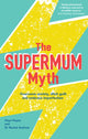 Book cover of: Supermum Myth. By: Rachel Andrews