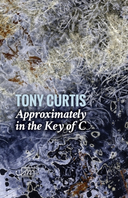 Book cover of: Approximately in the Key of C. By: Tony Curtis