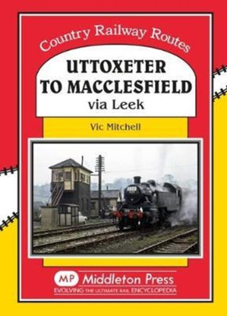 Book cover of: Uttoxeter to Macclesfield