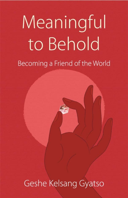 Book cover of: Meaningful to Behold. By: Geshe Kelsang Gyatso