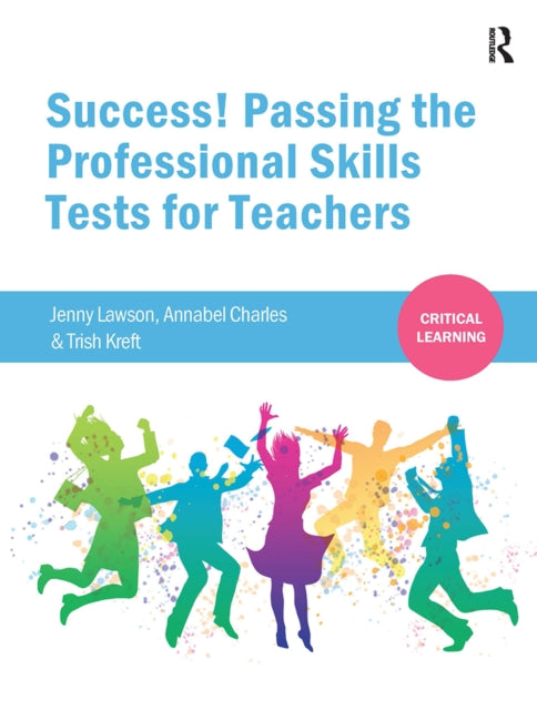 Book cover of: Success! Passing the Professional Skills Tests for Teachers. By: Jenny Lawson