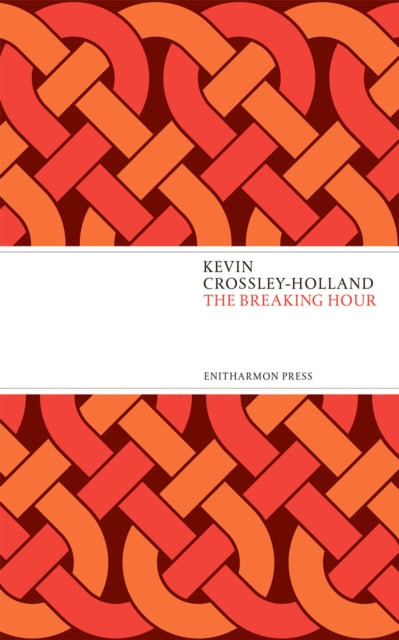 Book cover of: Breaking Hour. By: Kevin Crossley-Holland