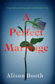 Book cover of: Perfect Marriage. By: Alison Booth