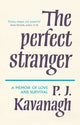 Book cover of: Perfect Stranger. By: P. J. Kavanagh
