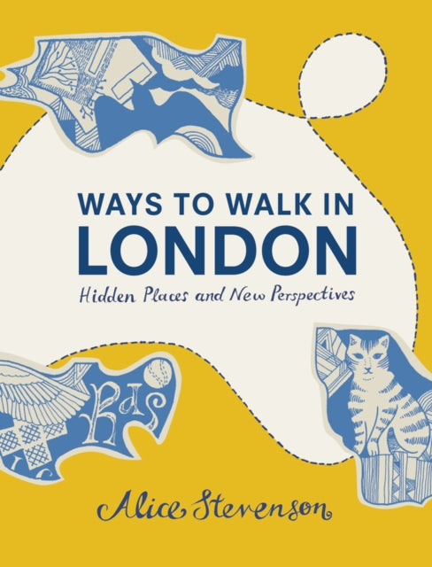 Book cover of: Ways To Walk In London. By: Alice Stevenson