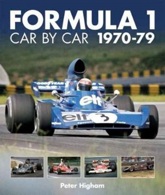 Formula 1: Car by Car 1970-79 9781910505229 Peter Higham