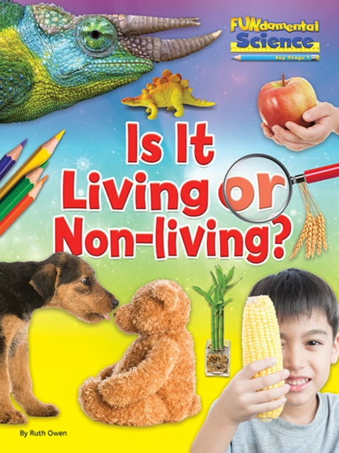 Book cover of: Is It Living or Non Living?. By: Ruth Owen