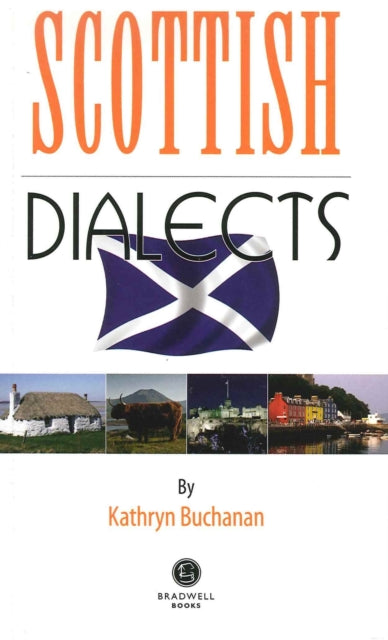 Book cover of: Scottish Dialects. By: Kathryn Buchanan