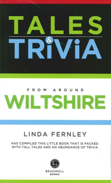 Book cover of: Bradwell's Wiltshire Tales & Trivia. By: Linda Fernley