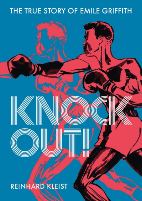 Book cover of: Knock Out!. By: Reinhard Kleist