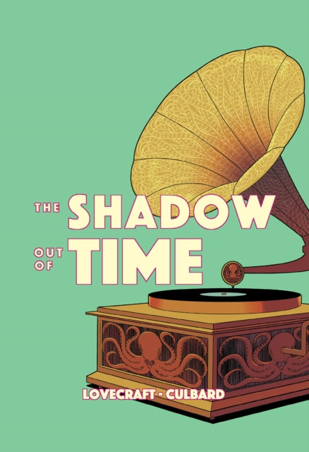 Book cover of: Shadow Out of Time. By: I. N. J. Culbard