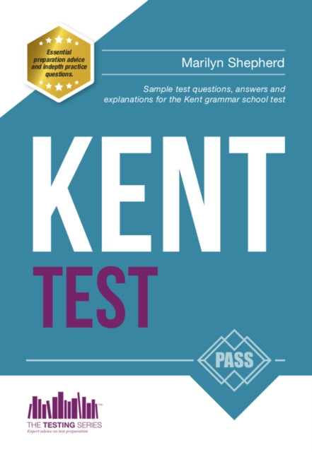 Book cover of: Kent Test: 100s of Sample Test Questions and Answers for the 11+ Kent Test