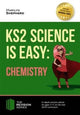 Book cover of: KS2 Science is Easy: Chemistry. In-Depth Revision Advice for Ages 7-11 on the New Sats Curriculum. Achieve 100%. By: Marilyn Shepherd