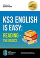 Book cover of: KS3: English is Easy Reading (the Basics) Complete Guidance for the New KS3 Curriculum. Achieve 100%