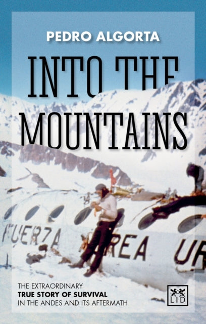 Book cover of: Into the Mountains. By: Pedro Algorta
