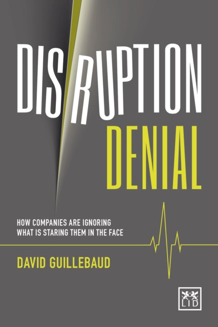 Book cover of: Disruption Denial. By: David Guillebaud