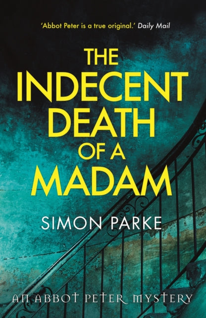 Book cover of: Indecent Death of a Madam. By: Simon Parke