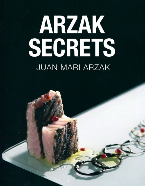 Book cover of: Arzak Secrets. By: Juan Mari Arzak