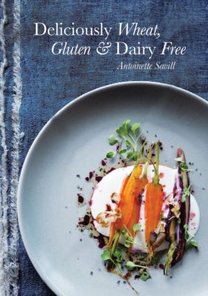 Deliciously Wheat, Gluten and Dairy Free