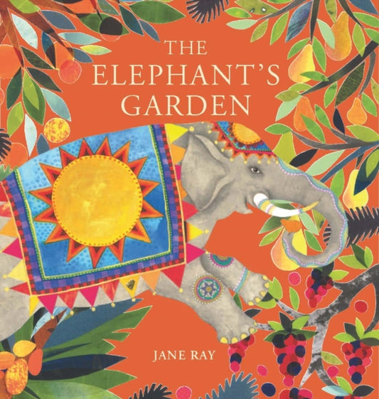 Book cover of: Elephant's Garden. By: Jane Ray