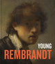 Book cover of: Young Rembrandt. By: An Van Camp