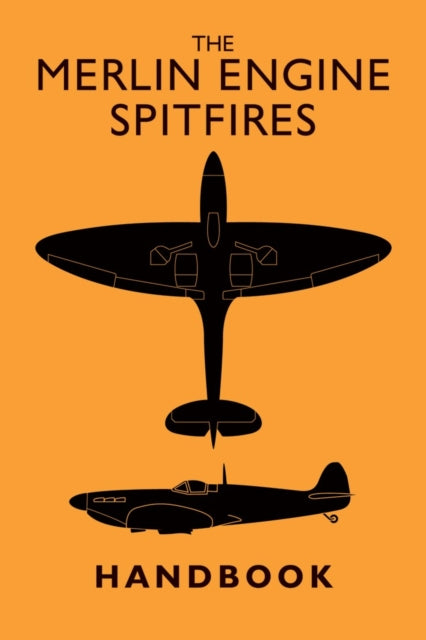 Book cover of: Merlin Engine Spitfires Handbook. By: Crecy Publishing Ltd