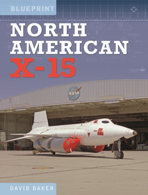 Book cover of: North American X-15. By: David Baker