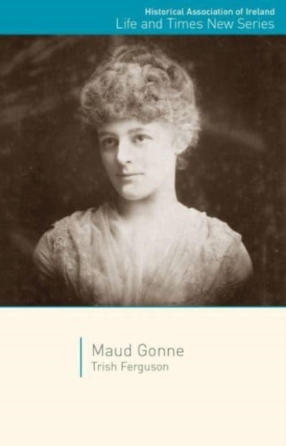 Book cover of: Maud Gonne. By: Trish Ferguson