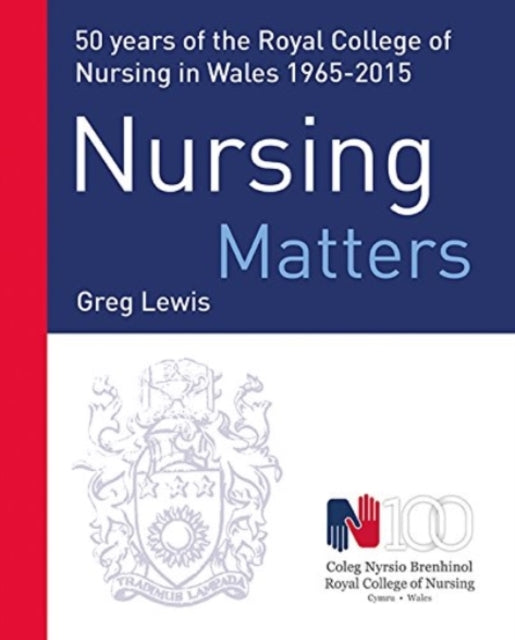 Book cover of: Nursing Matters. By: Greg Lewis