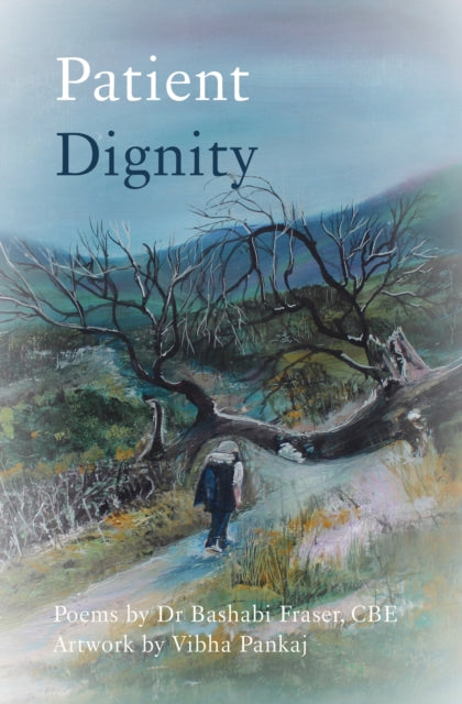Book cover of: Patient Dignity. By: Bashabi Fraser