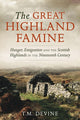 Book cover of: Great Highland Famine. By: T. M. Devine