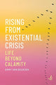 Book cover of: Rising from Existential Crisis. By: Emmy Van Deurzen