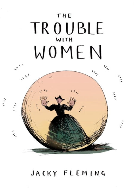 Trouble With Women 9781910931097 Jacky Fleming