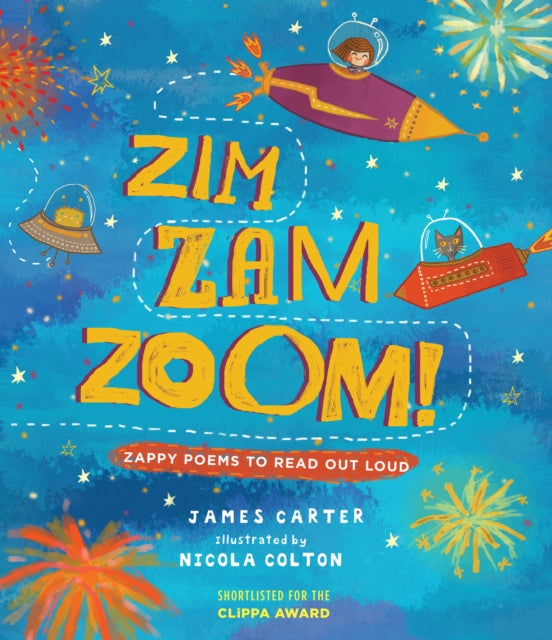 Zim Zam Zoom!, Zappy Poems to Read Out Loud 9781910959053 James Carter