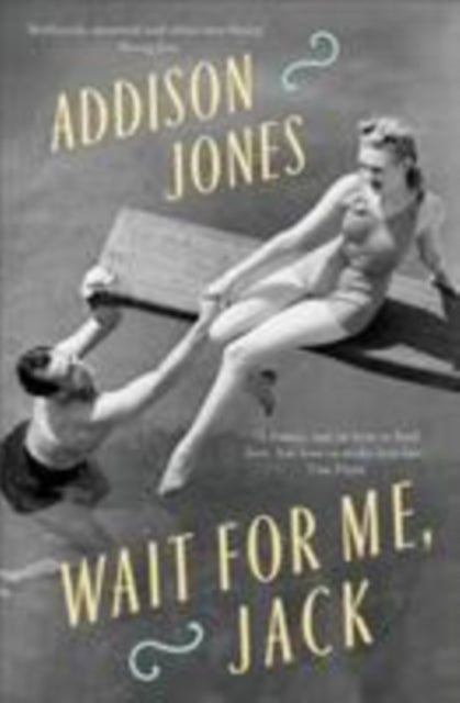Book cover of: Wait for Me, Jack. By: Addison Jones