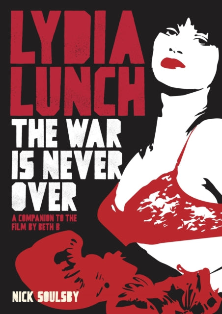 Book cover of: Lydia Lunch. By: Nick Soulsby