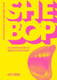 Book cover of: She Bop. By: Lucy O'Brien