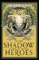 Book cover of: In the Shadow of Heroes. By: Nicholas Bowling