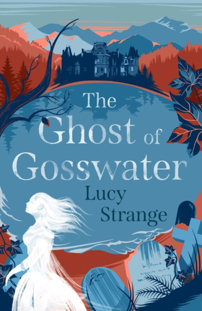 Ghost of Gosswater 9781911077848 Lucy Strange