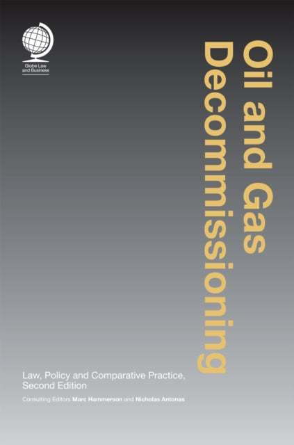 Book cover of: Oil and Gas Decommissioning. By: Marc Hammerson