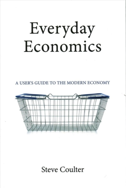 Book cover of: Everyday Economics. By: Steve Coulter