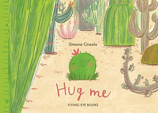 Book cover of: Hug Me. By: Simona Ciraolo