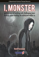 Book cover of: I, Monster. By: David Taransaud