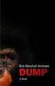 Book cover of: Dump. By: B. O. B. MARSHALL-ANDREWS