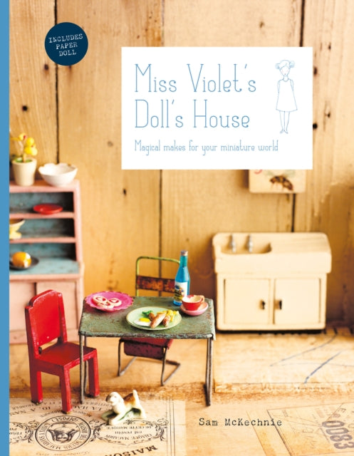 Book cover of: Miss Violet's Doll's House. By: Sam McKechnie