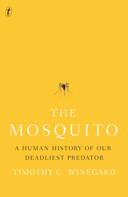 Book cover of: Mosquito. By: Timothy C. Winegard