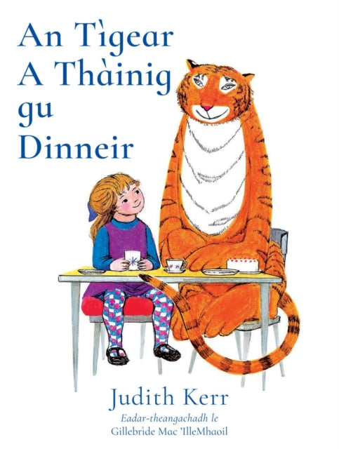 Book cover of: Tigear A Thainig Gu Dinneir