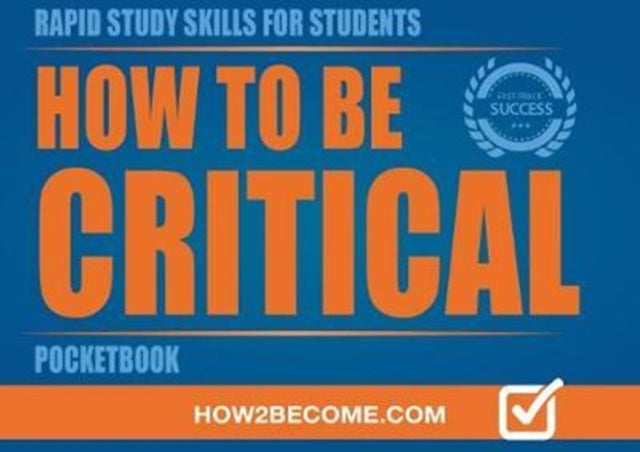 Book cover of: HOW TO BE CRITICAL POCKETBOOK