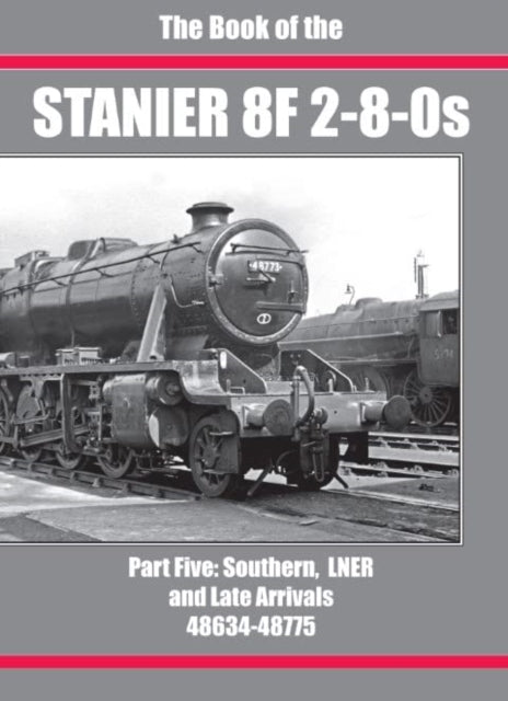 Book cover of: BOOK OF THE STANIER 8F 2-8-0s